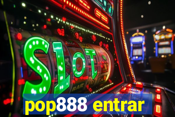 pop888 entrar